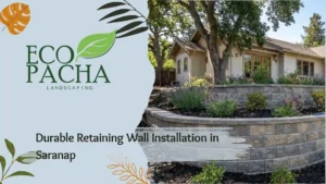 Durable Retaining Wall Installation in Saranap