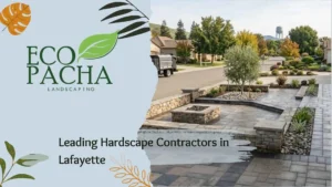 Leading Hardscape Contractors in Lafayette